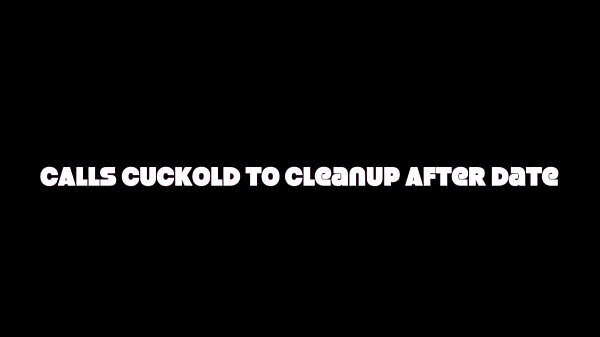 Cuckold Callboy Post Date WWW CuckoldCreampie S…